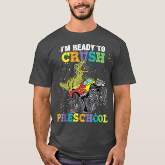 T-shirt Im Ready To Crush Pre K Dino Monster Truck Back To