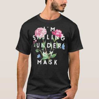 T-shirt I'm Smiling Under My Mask Distressed Floral Pretty