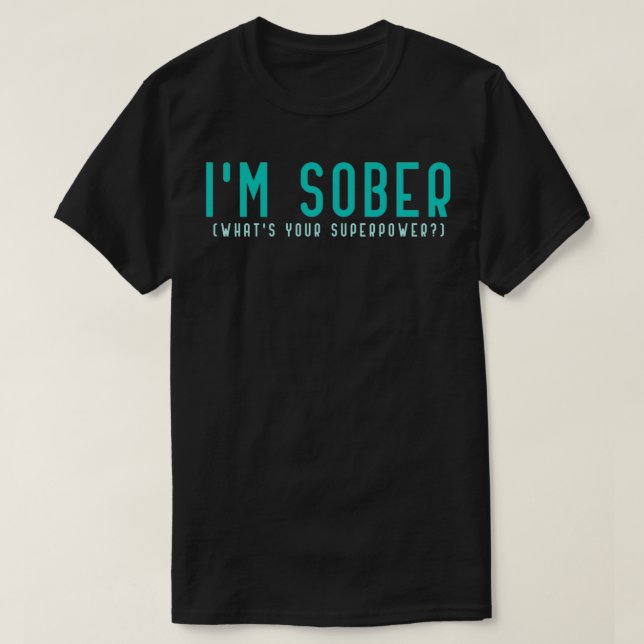 T-shirt Im Sober Célébration De Sobriété De Votre Superpui (Design devant)