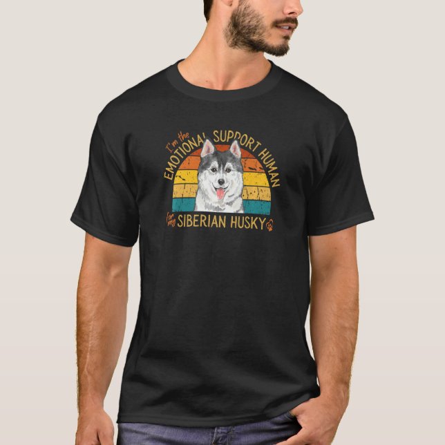 T-shirt I'm the Emotional Support Human for my Siberian Hu (Devant)