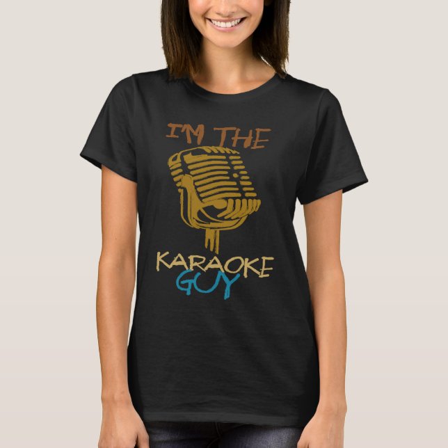 T-shirt I'm The Karaoke Guy Karaoke Singers Karaoke  Desig (Devant)