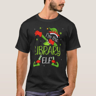 T-shirt I'm The Library Elf Dabbing Santa Claus Xmas Famil