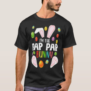 T-shirt I'm The Pap Pap Bunny Funny Matching Family Easte