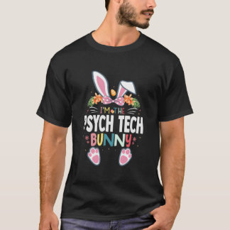 T-shirt I'M The Psych Tech Bunny Easter Day Rabbit