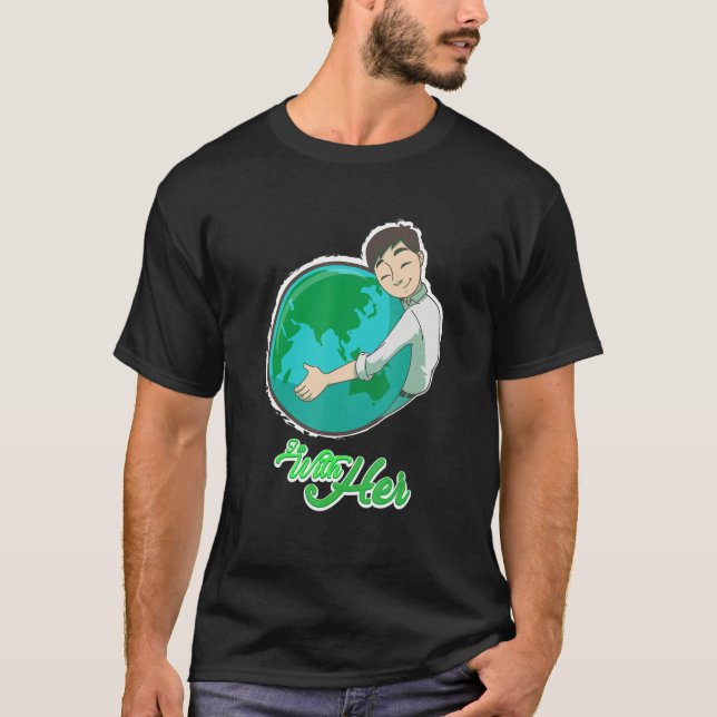 T-shirt I'm with her Erde Planet Climate Change Environmen (Devant)
