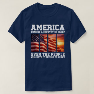 T-shirt Imagine a Country So Great Patriotic USA Sunset
