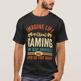 T-shirt Imaginez la vie sans jeu
