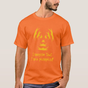 T-shirt Imaginez que je sois un citrouille, Chemises d'Hal