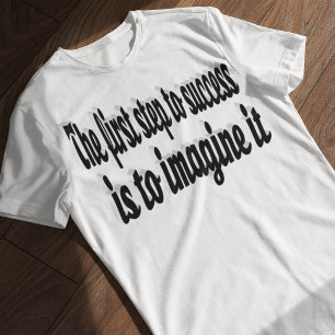 T-shirt Imaginez un devis motivatif de réussite