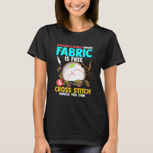 T-shirt Imaginez Un Monde Où Le Tissu Est Gratuit Croiseme
