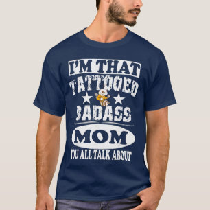 T-shirt Imhatattooed Maman Badass Cadeau de Mère famille v