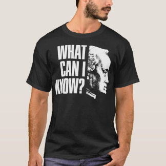 T-shirt Immanuel Kant Quote  What can i know 