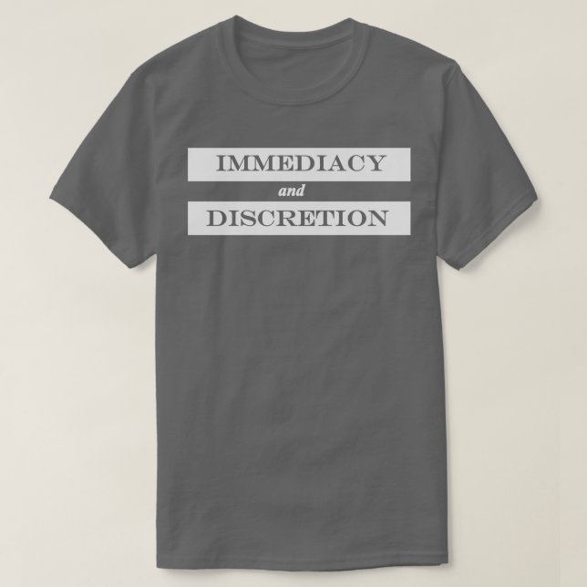 T-shirt immédiateté et discrétion (Design devant)