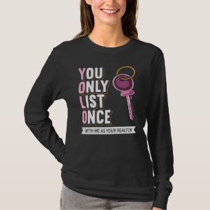 T-shirt Immobilier Vous Ne Listez Qu'Une Seule Fois Realer