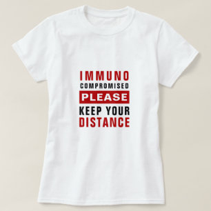 T-shirt Immunodéprimé Veuillez Garder Vos Distances