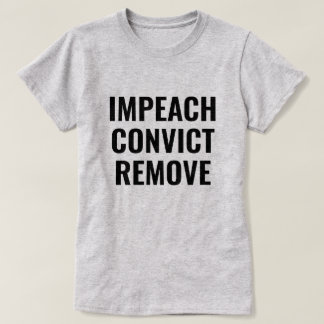T-SHIRT IMPEACH CONVAINCRE RETIRER