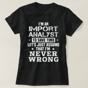 T-shirt Importer l'analyste