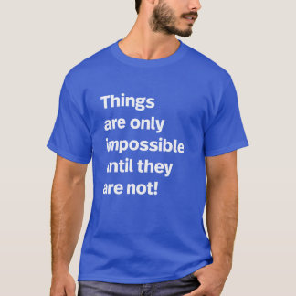 T-shirt impossible
