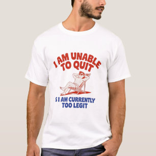T-shirt Impossible d'arrêter Trop légitime Été Graphique D