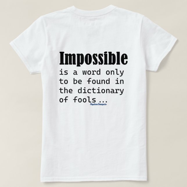 T-shirt Impossible Est Un Mot Trouvé Uniquement Dans Le Di (Design dos)