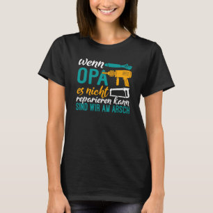 T-shirt Impression au dos Si grand-père ne peut rien répar