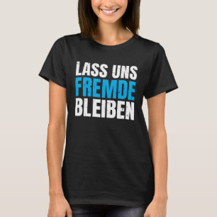 T-shirt Impression au verso Restons des inconnus humour no