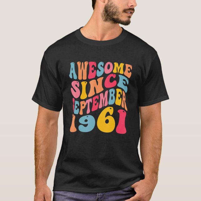 T-shirt Impressionnant depuis septembre 1961 61 Ans Rétro  (Devant)