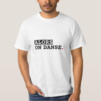 T-shirt imprimé "Alors on danse"