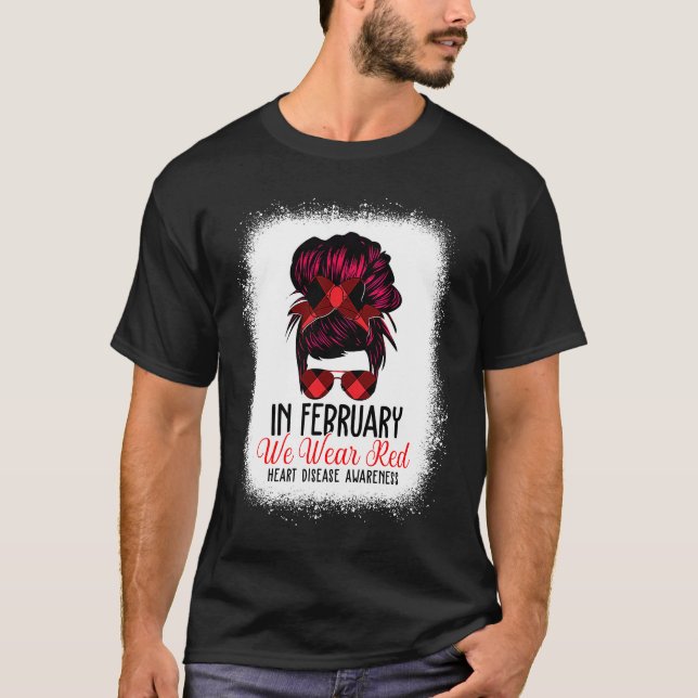 T-shirt In February We Wear Red Messy Bun Heart Disease Aw (Devant)