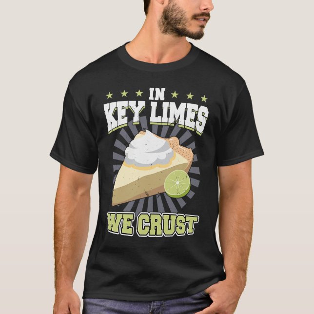 T-shirt In Key Limes We Crust  Key Lime Pie (Devant)