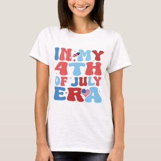 T-shirt In My 4th of July Era, 4th of July, Fourth Of July