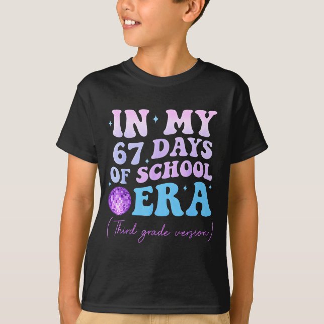 T-shirt In My 67 Days Of School Era Third Grade Version Di (Devant)