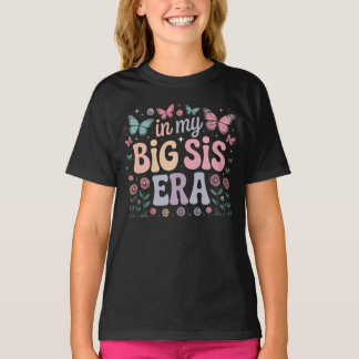 T-shirt In My Big Sis Era Cute Butterfly Floral