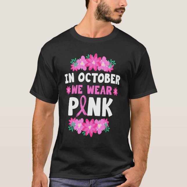 T-shirt In October We Wear Pink (Devant)