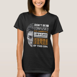 T-shirt Inarrêtable et classe - La femme moderne Entrepren