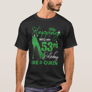 T-shirt Inaugurer Mon 53e anniversaire Cadeaux Femmes High