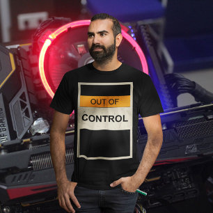 T-shirt Incontrôlable