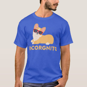 T-shirt Incorgnito Welsh Corgi Owner Funny Dog Lover
