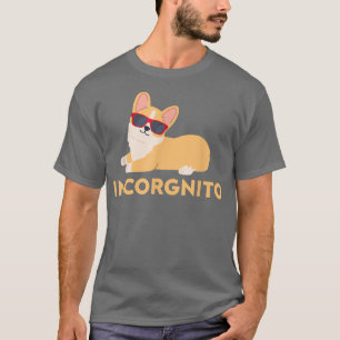 T-shirt Incorgnito Welsh Corgi propriétaire Funny Dog Love