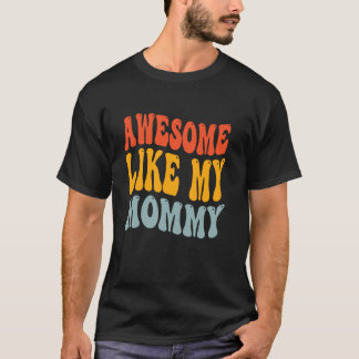 T-shirt Incroyable comme ma maman Maman Groovy Graphique F