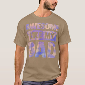 T-shirt Incroyable comme mon père fête des pères famille e