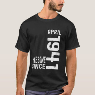 T-shirt Incroyable depuis avril 1941, Né en avril 1941