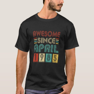 T-shirt Incroyable depuis avril 1985 37e anniversaire Vint