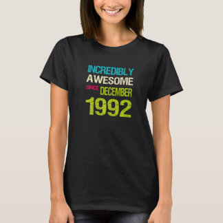 T-shirt Incroyable Depuis Décembre 1992 Anniversaire
