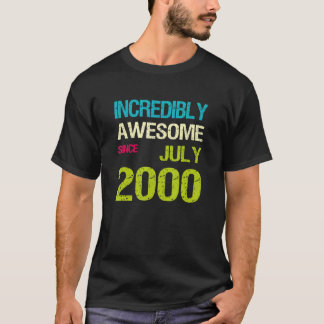 T-shirt Incroyable Depuis Juillet 2000 Anniversaire