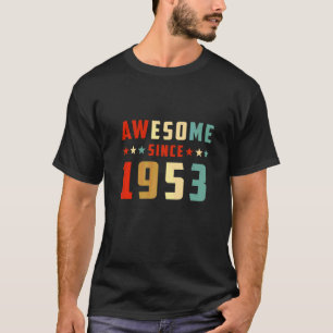 T-shirt Incroyable depuis l'anniversaire 1953