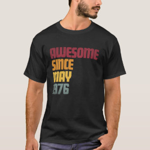 T-shirt Incroyable depuis mai 1976 50e anniversaire - Vint