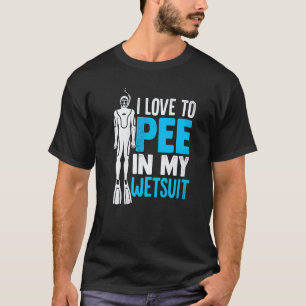 T-shirt Incroyable J'adore Faire Pipi Dans Ma Combinaison