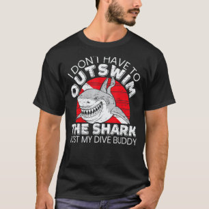 T-shirt Incroyable je n'ai pas à distancer le requin plong