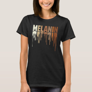 T-shirt Incroyable Melanin Drippin Femmes Fierté Histoire
